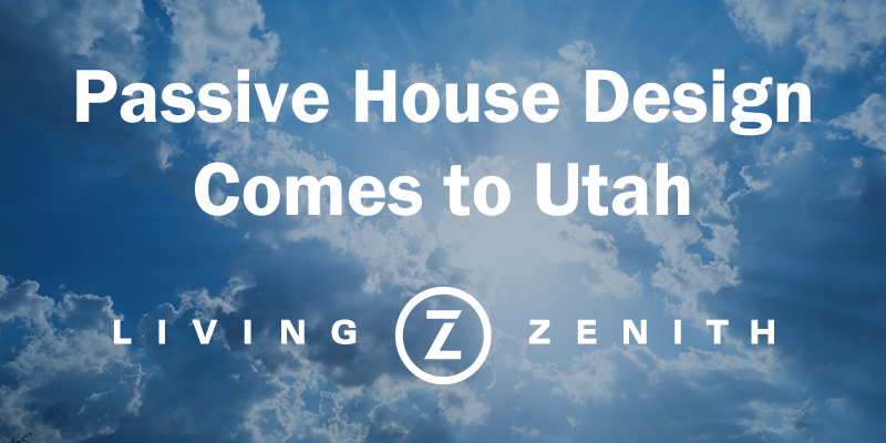Utah Passive House Design